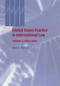 Bokomslag för "United States Practice in International Law: Volume 2, 2002–2004"