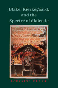 Bokomslag för "Blake, Kierkegaard, and the Spectre of Dialectic"