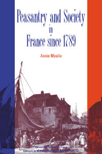 Bokomslag för "Peasantry and Society in France since 1789"