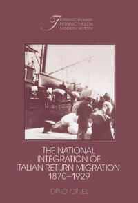 Kirjan kansi "The National Integration of Italian Return Migration, 1870–1929"