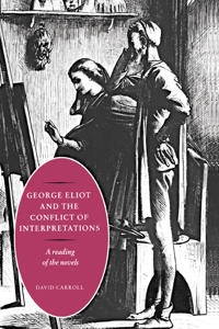 Bokomslag för "George Eliot and the Conflict of Interpretations"