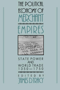 Bokomslag för "The Political Economy of Merchant Empires"