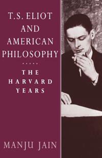 Bokomslag för "T. S. Eliot and American Philosophy"