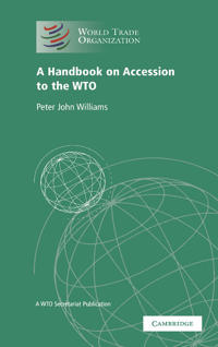 A Handbook on Accession to the WTO