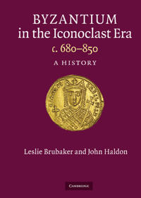Bokomslag for "Byzantium in the Iconoclast Era, c. 680–850"