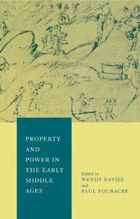 Bokomslag för "Property and Power in the Early Middle Ages"