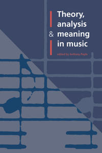 Bokomslag för "Theory, Analysis and Meaning in Music"