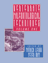 Vertebrate Paleontological Techniques: Volume 1