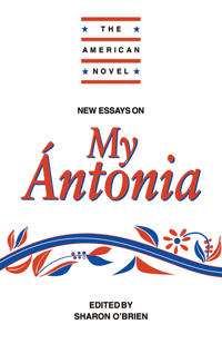 New Essays on My Ántonia