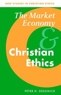 Bokomslag för "The Market Economy and Christian Ethics"