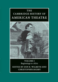 The Cambridge History of American Theatre