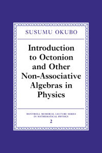 Bokomslag för "Introduction to Octonion and Other Non-Associative Algebras in Physics"