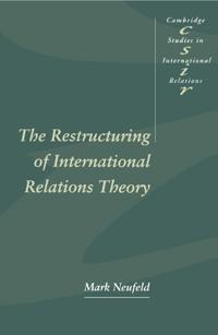 Bokomslag för "The Restructuring of International Relations Theory"
