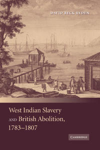 Bokomslag for "West Indian Slavery and British Abolition, 1783–1807"