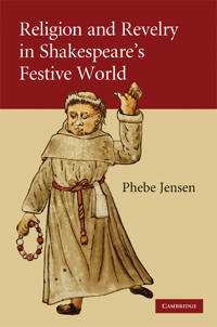 Bokomslag för "Religion and Revelry in Shakespeare's Festive World"