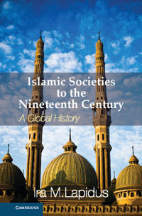 Bokomslag för "Islamic Societies to the Nineteenth Century"