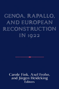 Bokomslag för "Genoa, Rapallo, and European Reconstruction in 1922"