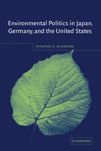 Bokomslag för "Environmental Politics in Japan, Germany, and the United States"