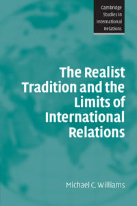 Bokomslag för "The Realist Tradition and the Limits of International Relations"