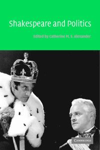Bokomslag för "Shakespeare and Politics"