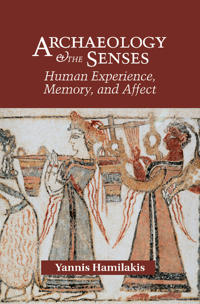 Bokomslag för "Archaeology and the Senses"