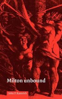 Bokomslag för "Milton Unbound"