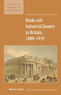 Bokomslag för "Banks and Industrial Finance in Britain, 1800–1939"