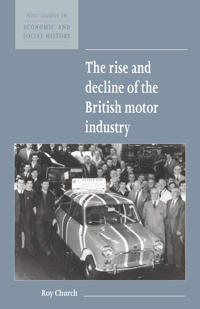 Bokomslag för "The Rise and Decline of the British Motor Industry"