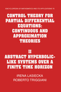 Control Theory for Partial Differential Equations: Volume 2, Abstract Hyperbolic-like Systems over a Finite Time Horizon