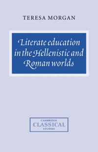 Bokomslag för "Literate Education in the Hellenistic and Roman Worlds"