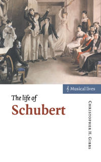 Bokomslag för "The Life of Schubert"