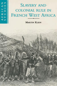 Bokomslag för "Slavery and Colonial Rule in French West Africa"