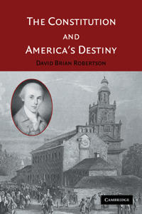 Bokomslag för "The Constitution and America's Destiny"