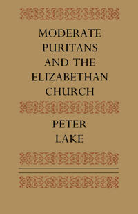 Moderate Puritans and the Elizabethan Church