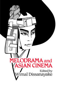 Bokomslag för "Melodrama and Asian Cinema"