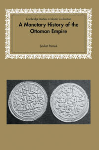 A Monetary History of the Ottoman Empire
