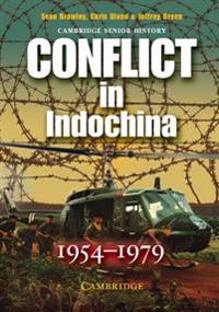 Cambridge Senior History Conflict in Indochina 1954-1979