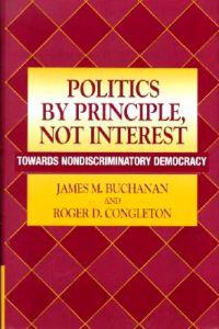 Bokomslag för "Politics by Principle, Not Interest"