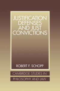 Justification Defenses and Just Convictions