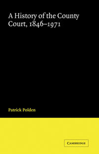 A History of the County Court, 1846–1971