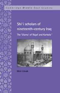 Bokomslag för "Shi'i Scholars of Nineteenth-Century Iraq"
