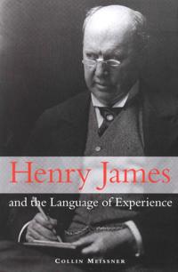 Bokomslag för "Henry James and the Language of Experience"