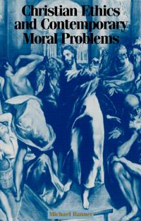 Bokomslag för "Christian Ethics and Contemporary Moral Problems"