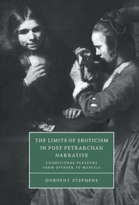 The Limits of Eroticism in Post-Petrarchan Narrative