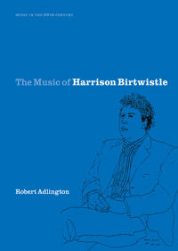 Bokomslag för "The Music of Harrison Birtwistle"