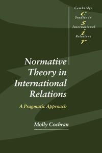 Bokomslag för "Normative Theory in International Relations"