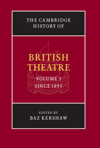 The Cambridge History of British Theatre
