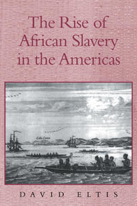 Bokomslag for "The Rise of African Slavery in the Americas"
