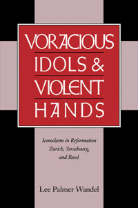 Bokomslag för "Voracious Idols and Violent Hands"