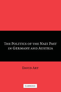 The Politics of the Nazi Past in Germany and Austria